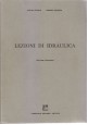 LEZIONI DI IDRAULICA 2 volumi di Duilio Citrini Giorgio Noseda 1970 Tamburini