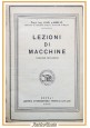 LEZIONI DI MACCHINE volume II di Luigi D'Amelio  1945 Treves Leo Lupi Libro 2