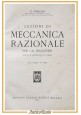 LEZIONI DI MECCANICA RAZIONALE PER GLI INGEGNERI Armellini 1945 Hoepli Libro