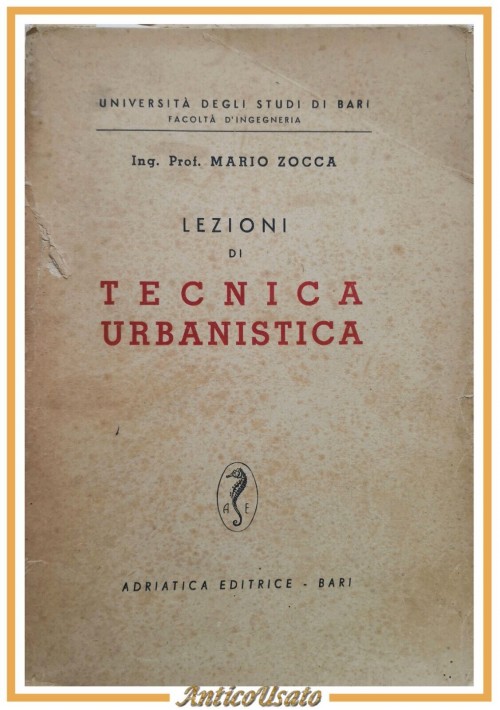 LEZIONI DI TECNICA URBANISTICA di Mario Zocca parte I 1950 Adriatica Libro