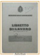 LIBRETTO DI LAVORO Ministero delle Corporazioni fascismo 1936