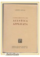 ESAURITO - LINEAMENTI DI ACUSTICA APPLICATA  Dalberto Faggiani 1946 Tamburini