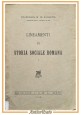 LINEAMENTI DI STORIA SOCIALE ROMANA Francesco De Robertis 1945 IDEA Libro