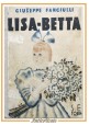 LISA BETTA romanzo di Giuseppe Fanciulli 1936 SEI libro illustrato Mateldi