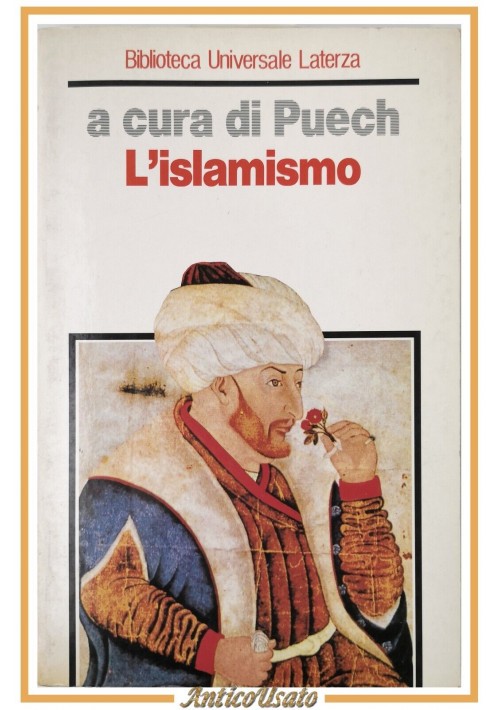 L'ISLAMISMO di Henry Charles Puech 1991 Laterza Laterza Storia Religioni Libro