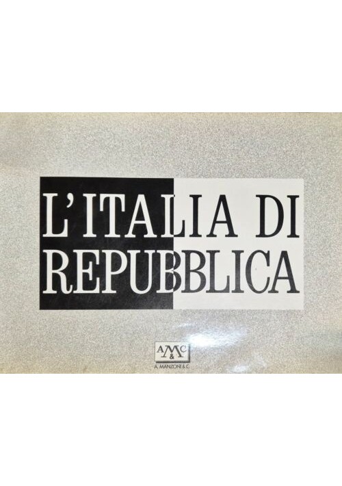 L'ITALIA DI REPUBBLICA libro fotografie 1988 Manzoni Koch Lucas Giansanti Vink