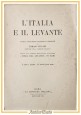 L'ITALIA E IL LEVANTE di Tomaso Sillani 1934 La Rassegna Italiana Libro document