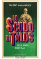 LO SCUDO DI TALOS di Valerio Manfredi 1988 Mondadori libro saga ellenica romanzo