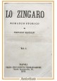 LO ZINGARO di Francesco Mastriani 2 volumi 1871 Luigi Gargiulo Libro antico