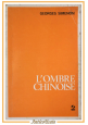 L'OMBRE CHINOISE di Georges Simenon 1974 Società Editrice Internazionale Libro