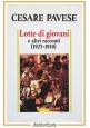 LOTTE DI GIOVANI E ALTRI RACCONTI 1925 1930 di Cesare Pavese 1993 Einaudi Libro