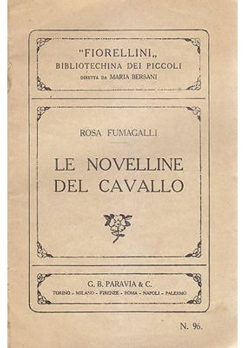 Le Novelline Del Cavallo Di Rosa Fumagalli libro Illustrato Melandri 1933