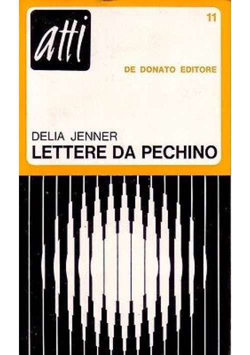 Lettere Da Pechino di Delia Jenner 1968 De Donato editore libro 