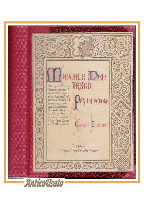 MANUALE DANTESCO PER LE SCUOLE di Corrado Zacchetti 1918 Trevisini libro Dante