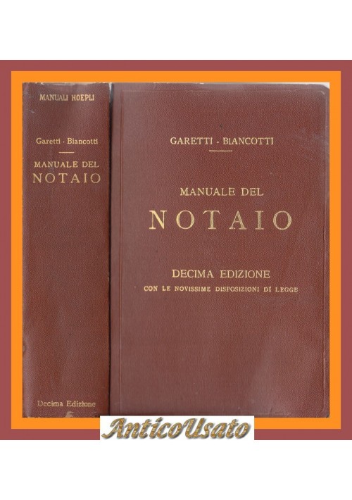 MANUALE DEL NOTAIO di Garetti e Biancotti 1924 Hoepli Libro X edizione