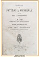 MANUALE DI PATOLOGIA GENERALE ad uso dei veterinarii di Kohne 1873 Libro antico