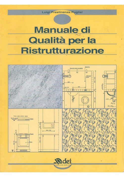 ESAURITO - MANUALE DI QUALITA' PER LA RISTRUTTURAZIONE di L.P. Puglisi DEI editore 1994