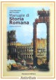 MANUALE DI STORIA ROMANA Luigi Bessone e Rita Scuderi 2005 Monduzzi Libro