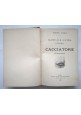 MANUALE GUIDA COMPLETA DEL CACCIATORE di Oreste Gorra 1894 Perino libro Caccia