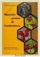 MANUALE PRATICO DI FRUTTICOLTURA Raffaele Carlone 1964 Istituto San Paolo Libro