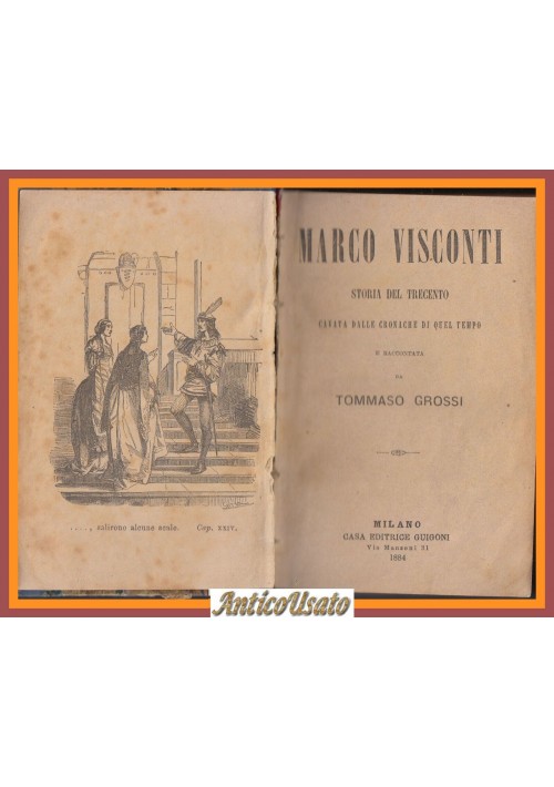 MARCO VISCONTI storia del trecento di Tommaso Grossi 1884 Guigoni Libro antico