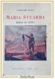 MARIA STUARDA REGINA DI SCOZIA Alessandro Dumas 1928 editore Quattrini Libro