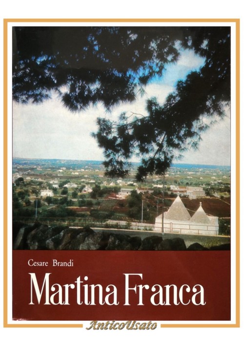 MARTINA FRANCA di Cesare Brandi 1968 Guido Le Noci Libro fotografie