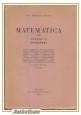 MATEMATICA PER TECNICI E INGEGNERI di Ernesto Montù 1947 il radiogiornale Libro