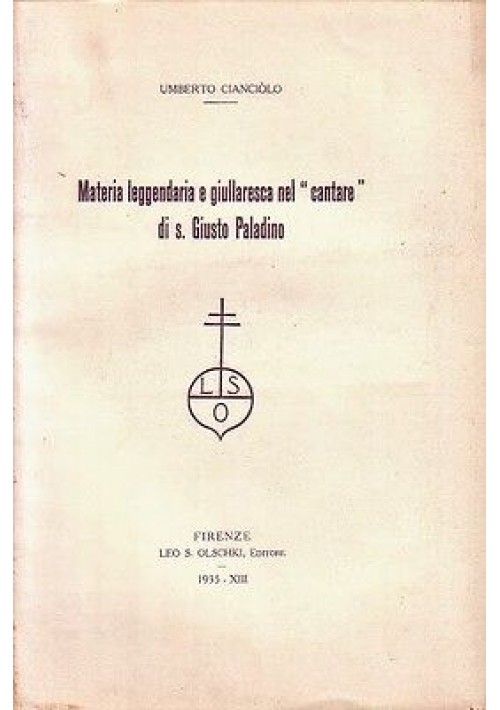 MATERIA LEGGENDARIA E GIULLARESCA NEL CANTARE DI S. GIUSTO PALADINO Cianciolo