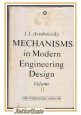 MECHANISM IN MODERN ENGINEERING DESIGN volume II di Artobolevsky 1976 Mir Libro