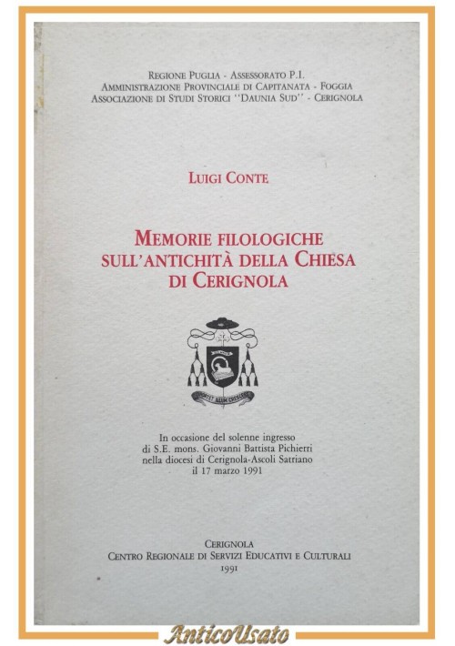 MEMORIE FILOLOGICHE SULL'ANTICHITÀ DELLA CHIESA DI CERIGNOLA L Conte 1991 Libro