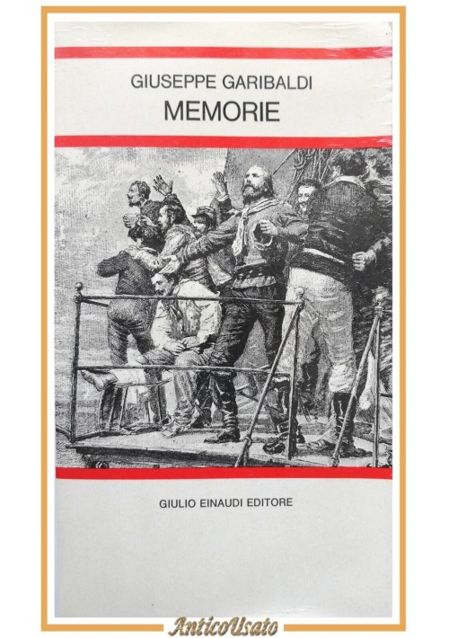 MEMORIE di Giuseppe Garibaldi 1975 Einaudi Libro risorgimento