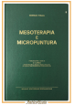 MESOTERAPIA E MICROPUNTURA di Enrico Italia 1982 Editoriale Espansione Libro