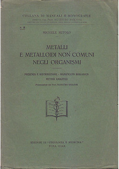 METALLI E METALLOIDI NON COMUNI NEGLI ORGANISMI di Michele Mitolo 1932 