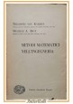 METODI MATEMATICI NELL'INGEGNERIA di Karman e Biot 1951 Einaudi libro manuale