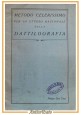 METODO TEORICO PRATICO PER LO STUDIO DELLA DATTILOGRAFIA 1923 Celanza Libro