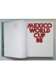 MEXICO WORLD CUP 86 1986 Roland e Elfie Wolf Libro Calcio campionati mondiali