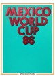 MEXICO WORLD CUP 86 1986 Roland e Elfie Wolf Libro Calcio campionati mondiali