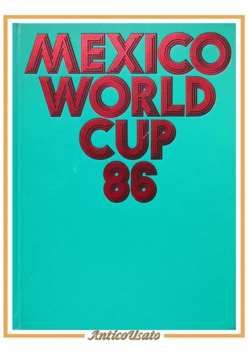 MEXICO WORLD CUP 86 1986 Roland e Elfie Wolf Libro Calcio campionati mondiali