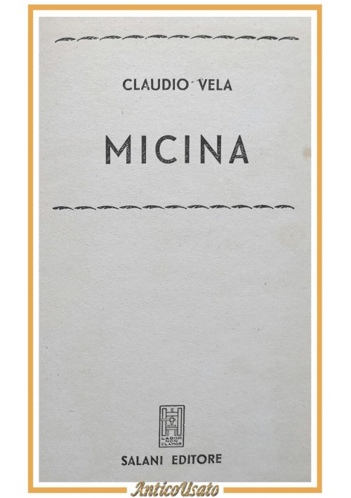 MICINA di Claudio Vela 1955 Salani Libro Biblioteca delle signorine romanzo