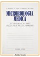 MICROBIOLOGIA MEDICA di Bendinelli Chezzi Fumarola Pitzurra 1992 Monduzzi Libro