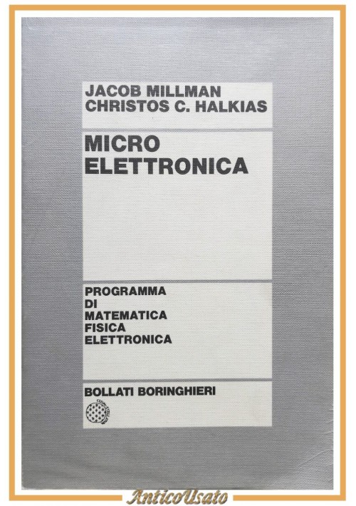 MICROELETTRONICA di Jacob Millman Christos Halkias 1992 Bollati Boringhier Libro