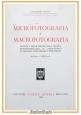 MICROFOTOGRAFIA E MACROFOTOGRAFIA di Edgardo Baldi 1946 Hoepli Libro manuale