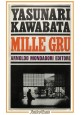 MILLE GRU di Yasunari Kawabata 1968 Mondadori II edizione libro romanzo