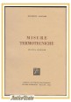 MISURE TERMOTECNICHE di Dalberto Faggiani 1946 Tamburini Libro Manuale Fisica