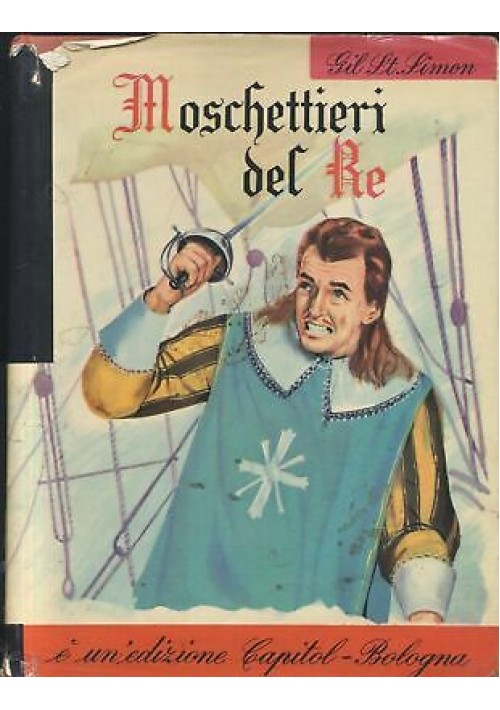 Moschettieri Del Re di Gil St Simon 1963 Capitol libro illustrato per ragazzi