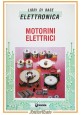 MOTORINI ELETTRICI 1988 Gruppo Editoriale Jackson libri di base elettronica