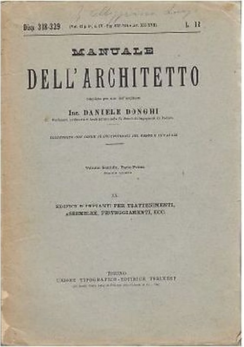 Manuale Dell’Architetto Volume 2 parte 1 sezione 4 di Daniele Donghi UTET  libro