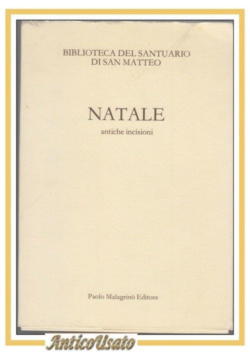 NATALE 48 ANTICHE INCISIONI biblioteca santuario di San Matteo S. Marco in Lamis