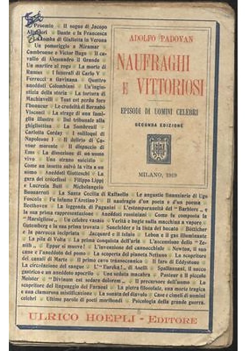 NAUFRAGHI E VITTORIOSI Episodi di uomini celebri di Adolfo Padoan 1919 Hoepli 